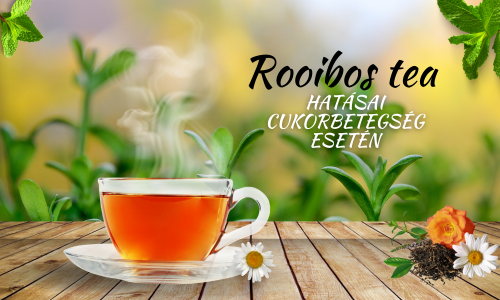 Rooibos tea cukorbetegeknek