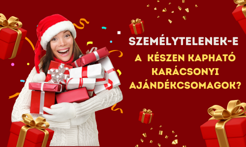 Hogyan tehetők személyessé a készen kapható karácsonyi ajándékcsomagok? Hogyan tehetők személyessé a készen kapható karácsonyi ajándékcsomagok?