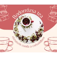 Mire jó a bodorrózsa tea fogyasztása?